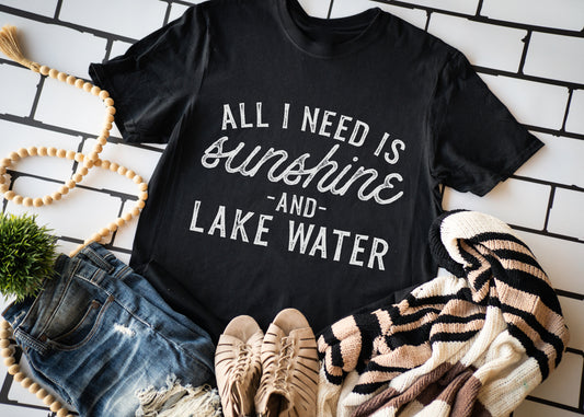 All I Need is Sunshine & Lake Water Tee