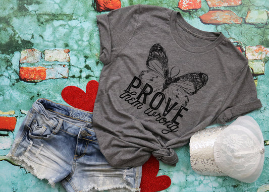 Prove Them Wrong Tee